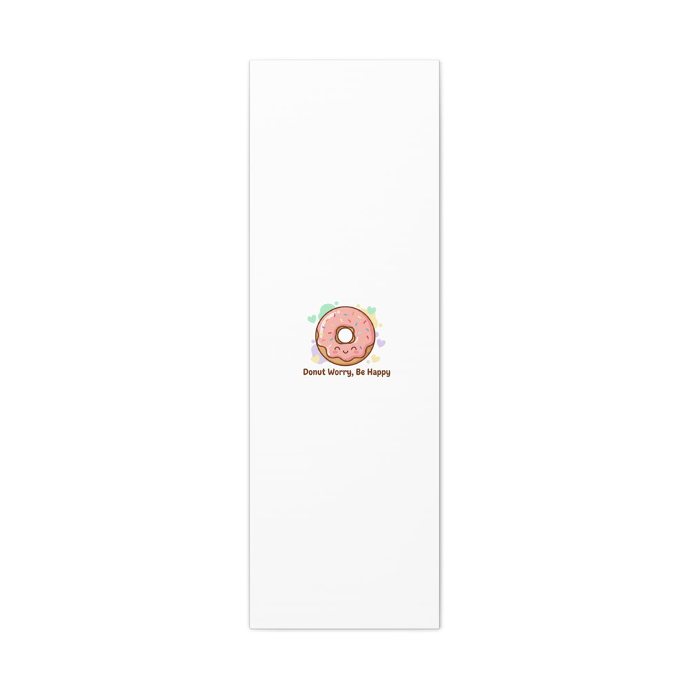 Donut Worry Be Happy Canvas, Matte Stretched Wall Art | Food Pun Decor