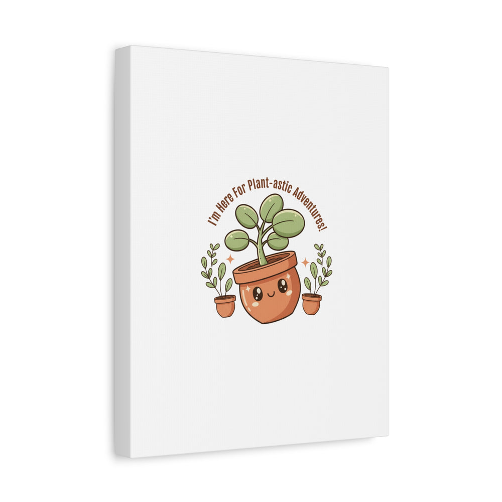 Plant-astic Pun Canvas | Stretched Matte Botanical Wall Art