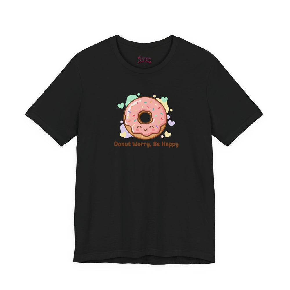 Bella+Canvas3001 | Donut Worry Be Happy Tee | Food Pun Shirt, Cute Snack Cartoon