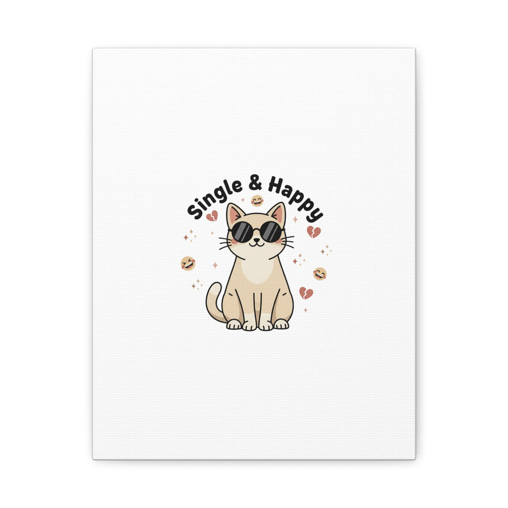 Single & Happy Cat Canvas | Anti Valentine, Sarcastic Valentine Wall Art