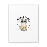 Single & Happy Cat Canvas | Anti Valentine, Sarcastic Valentine Wall Art