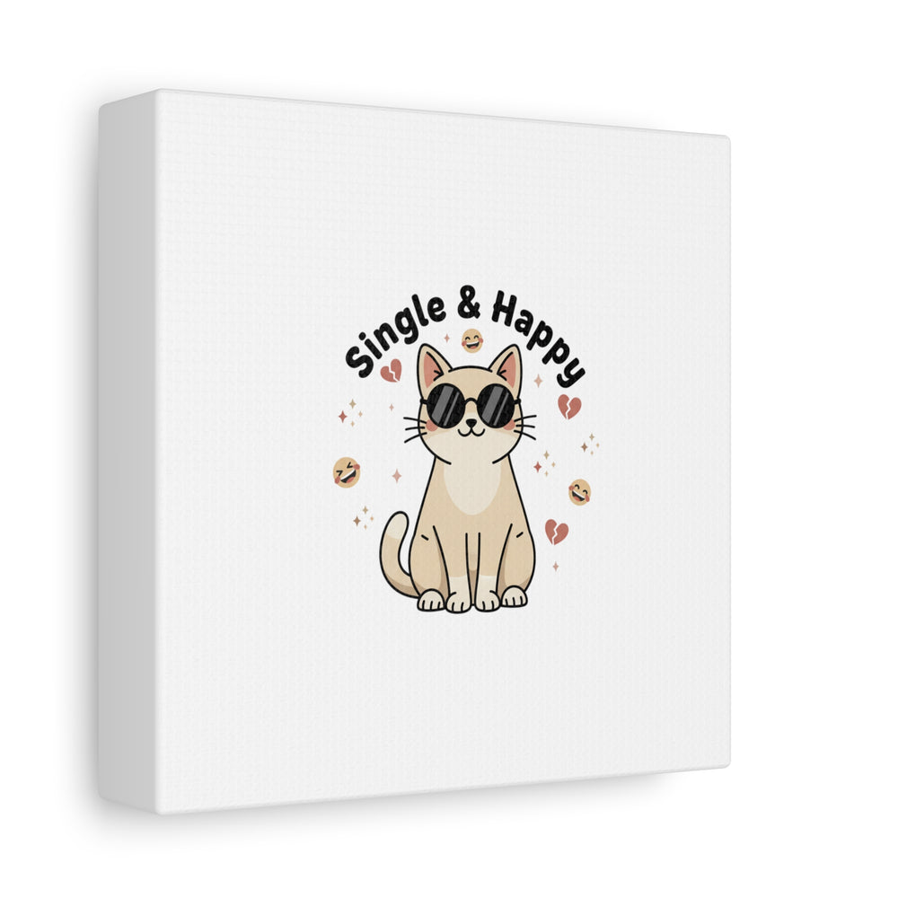 Single & Happy Cat Canvas | Anti Valentine, Sarcastic Valentine Wall Art