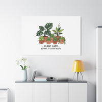 Plant Lady Canvas | Matte Stretched Botanical Pun Wall Art