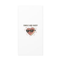 Single and Sassy Canvas | Anti Valentine Wall Art, Funny Valentine Poster