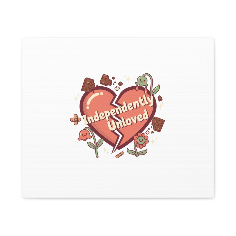 Independently Unloved Heart Print Canvas | Anti Valentine, Single Humor
