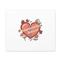 Independently Unloved Heart Print Canvas | Anti Valentine, Single Humor
