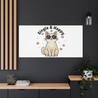 Single & Happy Cat Canvas | Anti Valentine, Sarcastic Valentine Wall Art