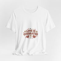 Love Is Overrated Tee | Anti Valentine shirt, Single Humor tee