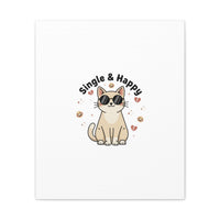 Single & Happy Cat Canvas | Anti Valentine, Sarcastic Valentine Wall Art