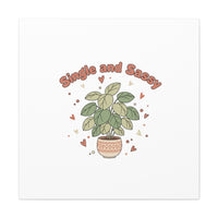 Single and Sassy Canvas, Matte Stretched | Anti‑Valentine, Funny Valentines Poster