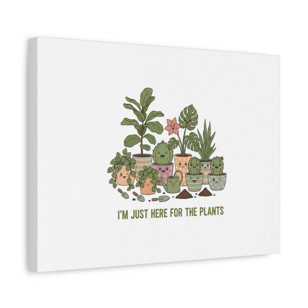 I'm Just Here for the Plants Canvas | Plant Parent Pun, Sage Botanical Wall Art