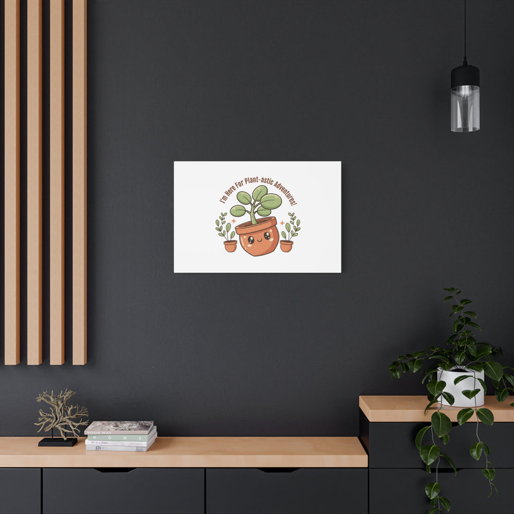 Plant-astic Pun Canvas | Stretched Matte Botanical Wall Art