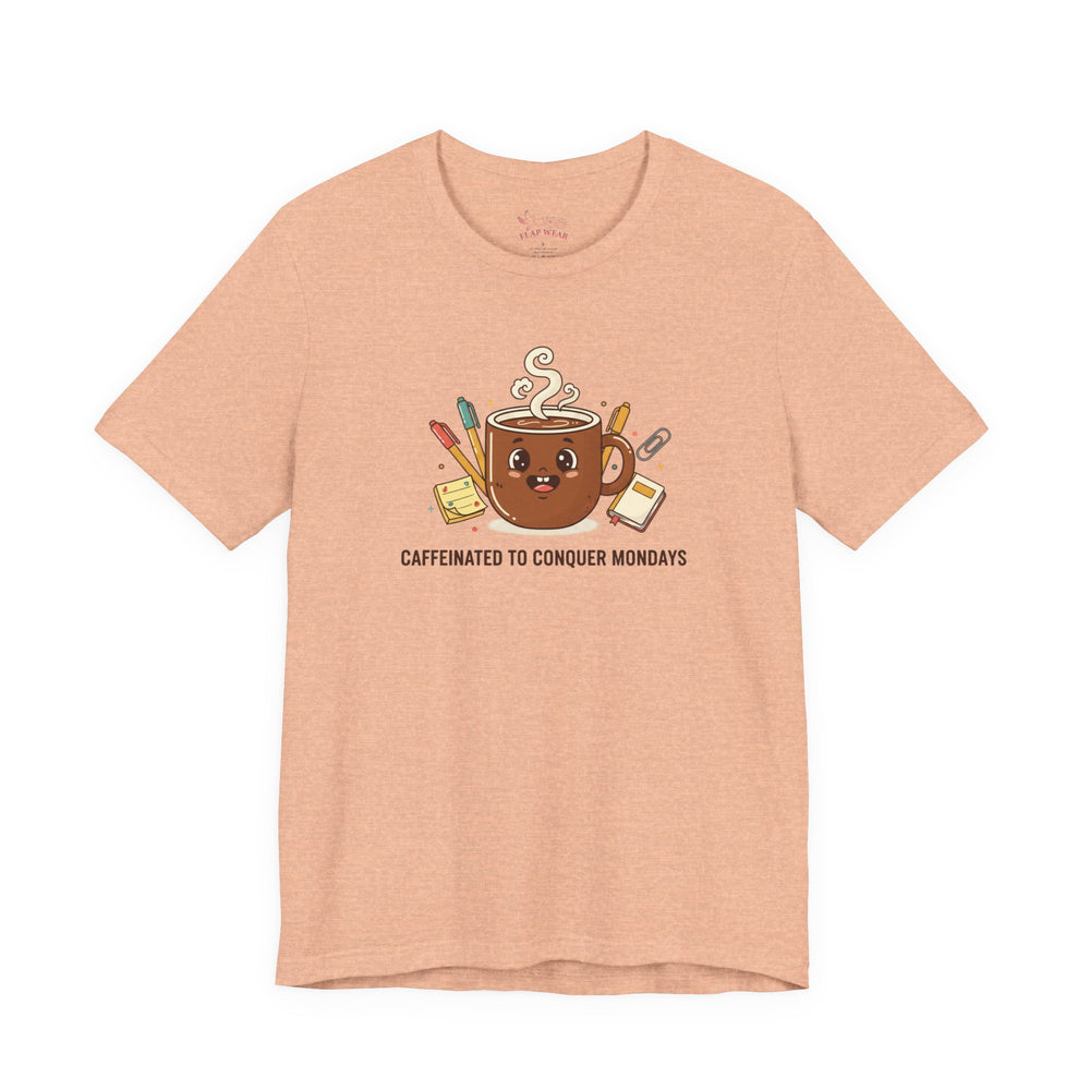 Bella+Canvas3001 | Caffeinated to Conquer Mondays | Cute Coffee Unisex Jersey Tee