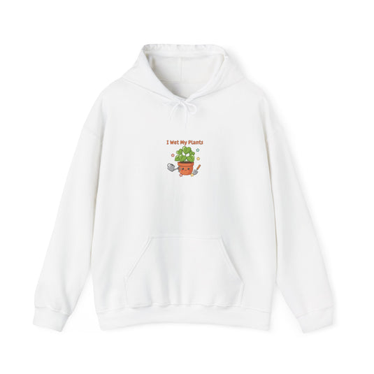 I Wet My Plants Hoodie | Plant Parent Humor, Succulent Pun