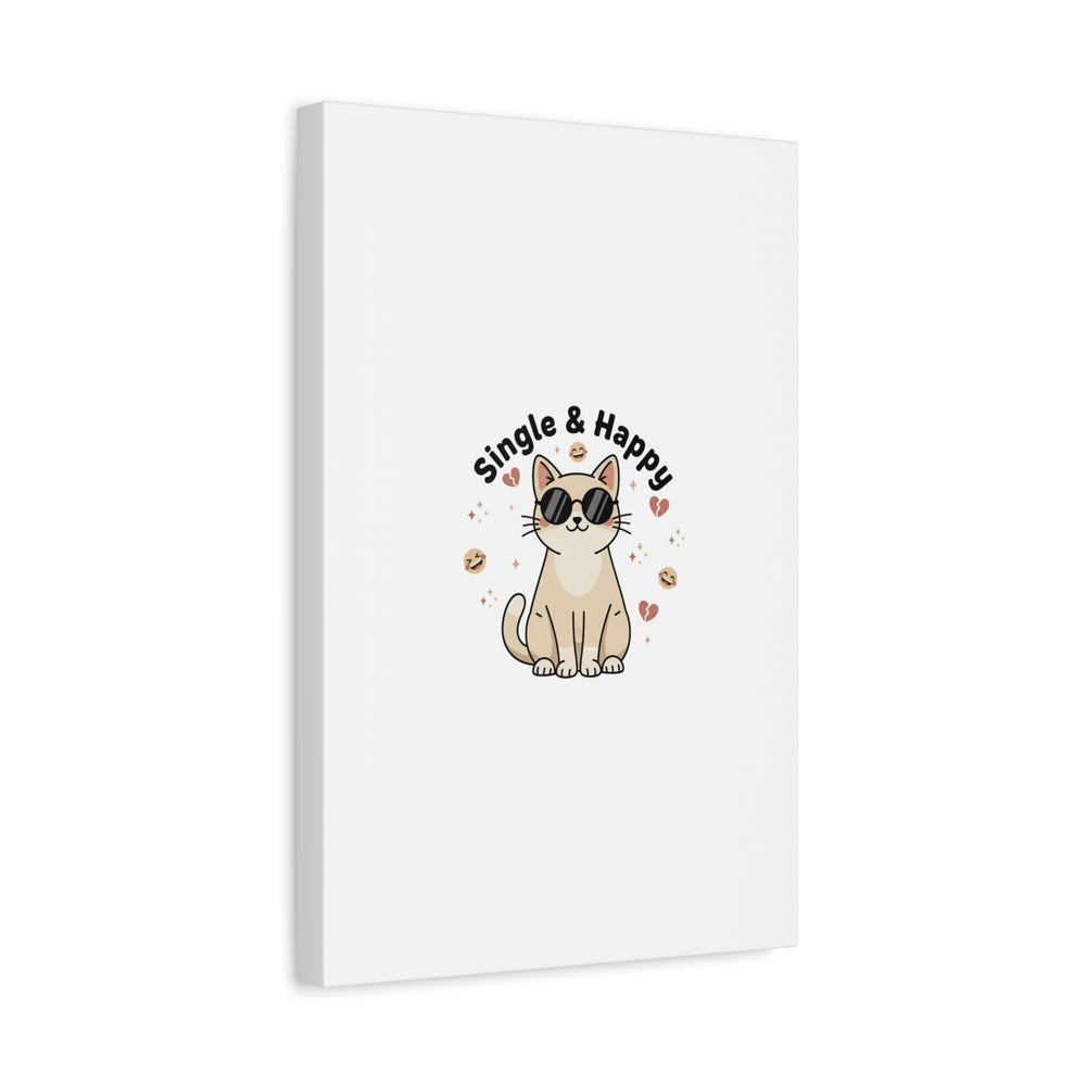 Single & Happy Cat Canvas | Anti Valentine, Sarcastic Valentine Wall Art