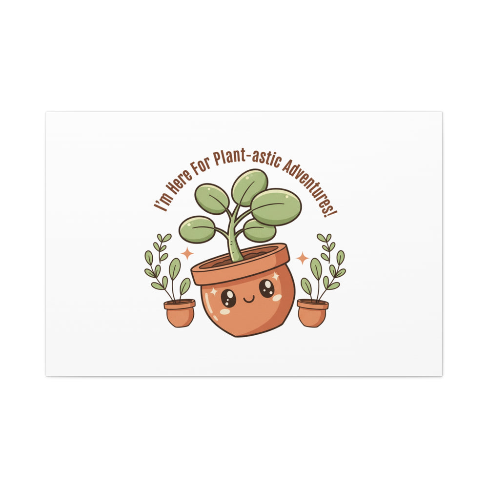 Plant-astic Pun Canvas | Stretched Matte Botanical Wall Art