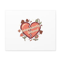 Independently Unloved Heart Print Canvas | Anti Valentine, Single Humor