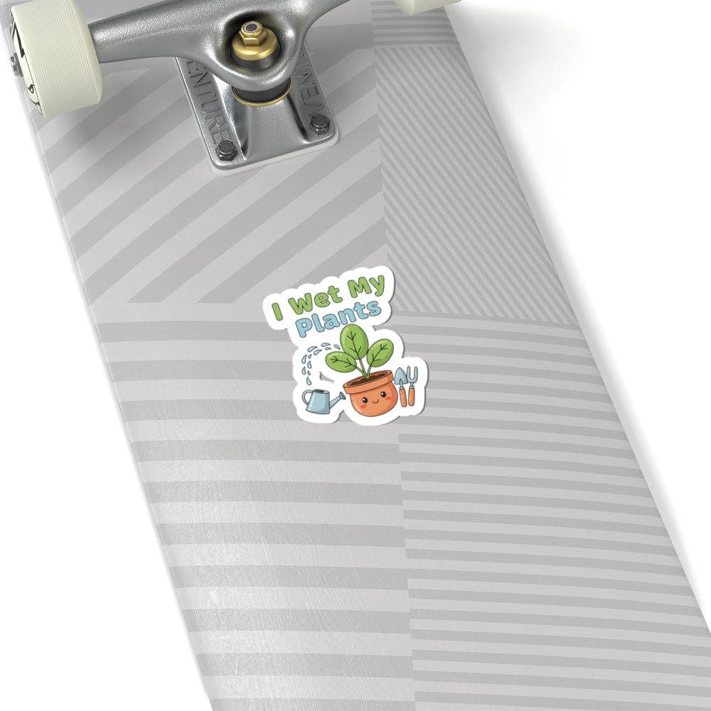 I Wet My Plants Sticker | Plant Parent Humor, Succulent Pun