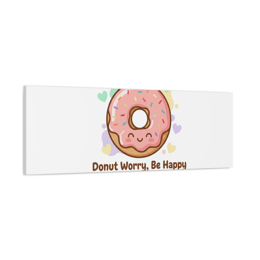 Donut Worry Be Happy Canvas, Matte Stretched Wall Art | Food Pun Decor