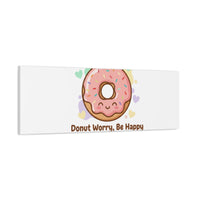 Donut Worry Be Happy Canvas, Matte Stretched Wall Art | Food Pun Decor