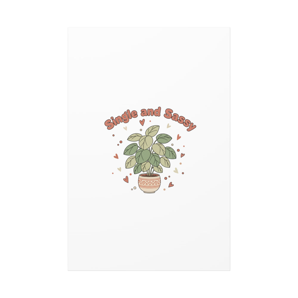 Single and Sassy Canvas, Matte Stretched | Anti‑Valentine, Funny Valentines Poster