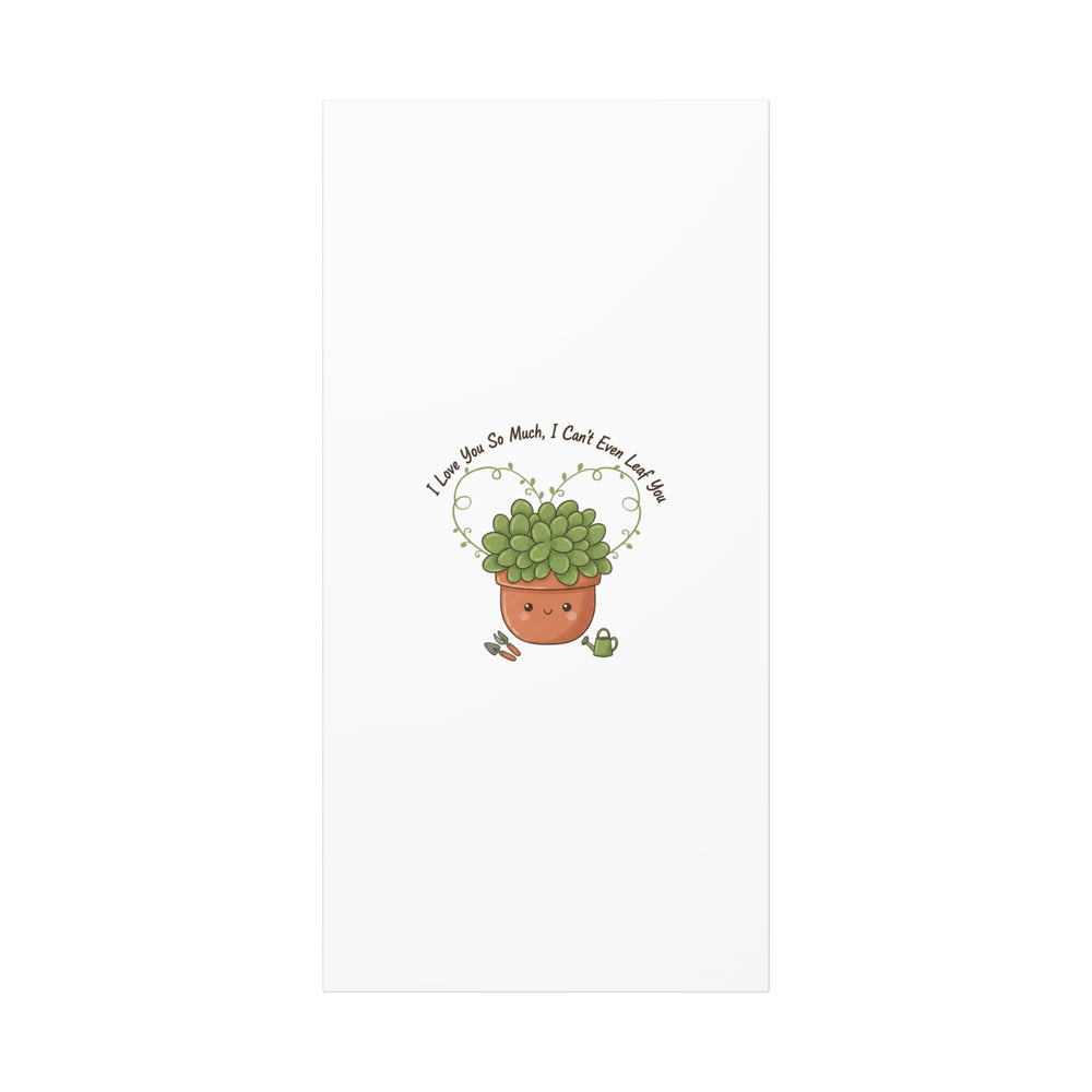 I Can't Even Leaf You Canvas, Plant Parent Pun | Sage Cream Botanical Art