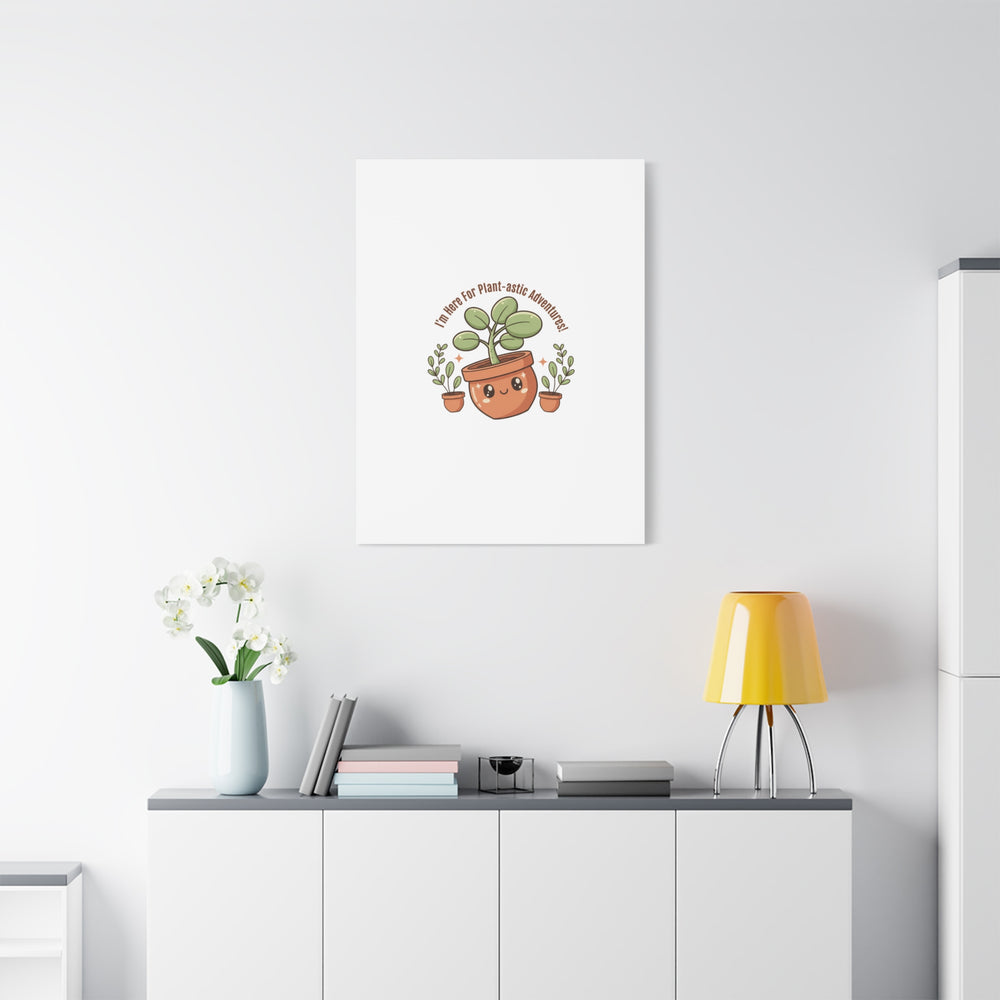 Plant-astic Pun Canvas | Stretched Matte Botanical Wall Art