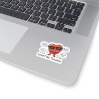 Love? No Thanks! Sticker | Anti‑Valentine, Single Humor Kiss‑Cut Sticker