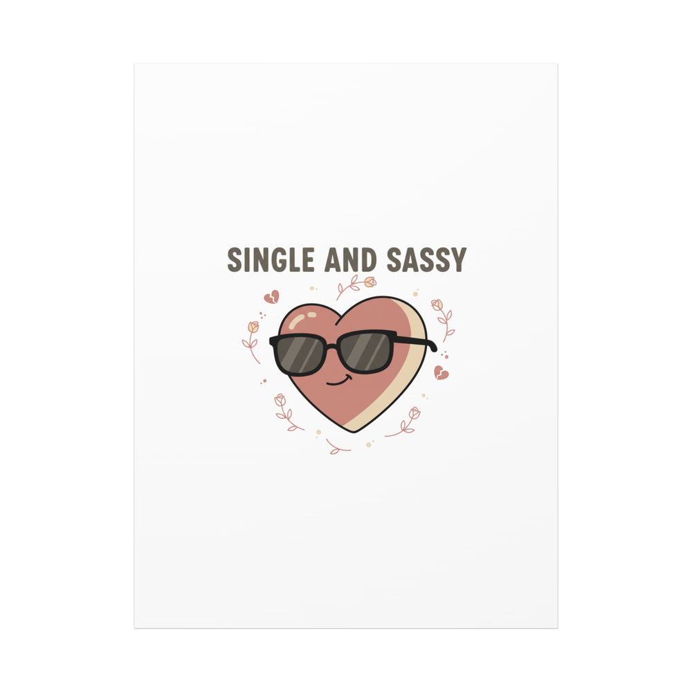 Single and Sassy Canvas | Anti Valentine Wall Art, Funny Valentine Poster