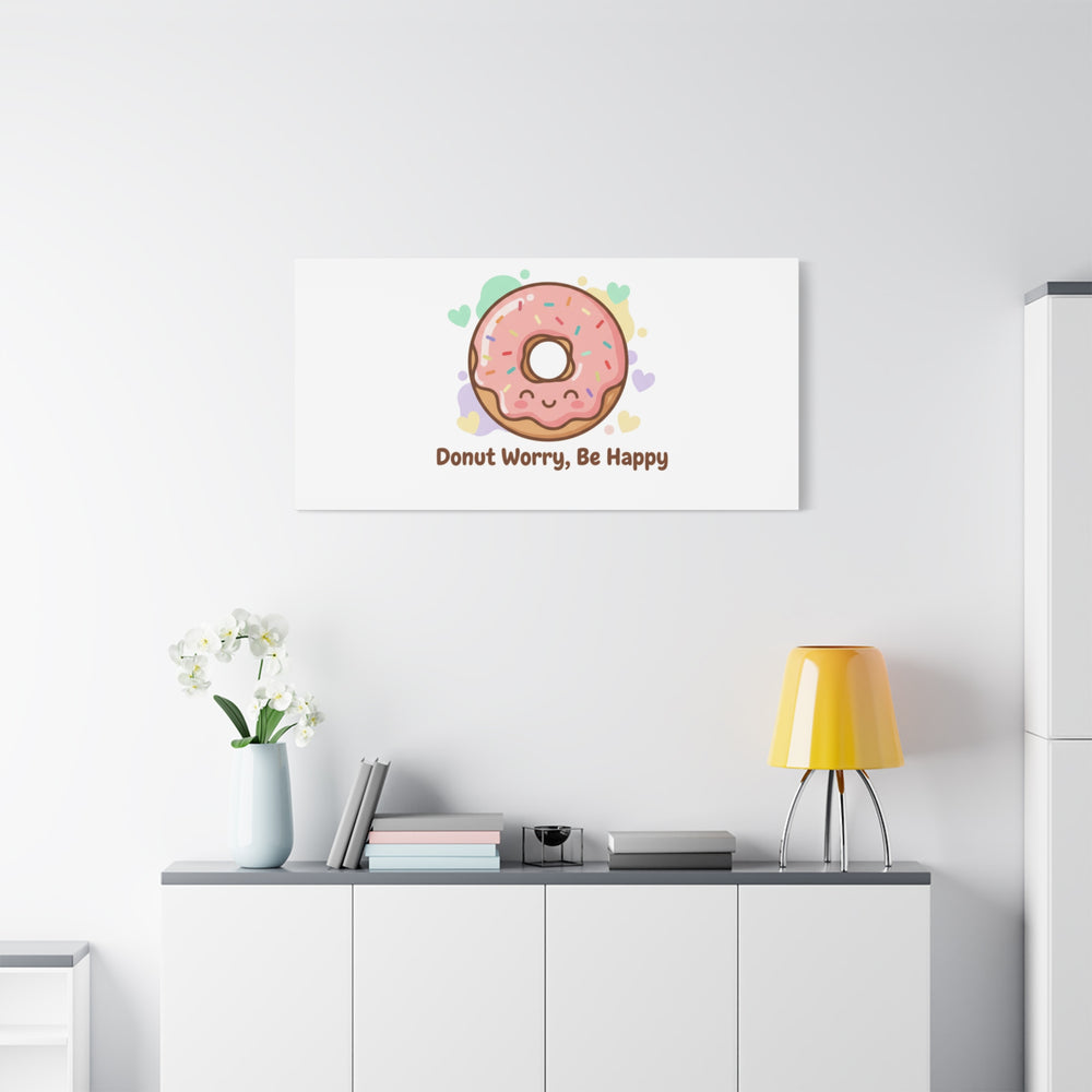 Donut Worry Be Happy Canvas, Matte Stretched Wall Art | Food Pun Decor