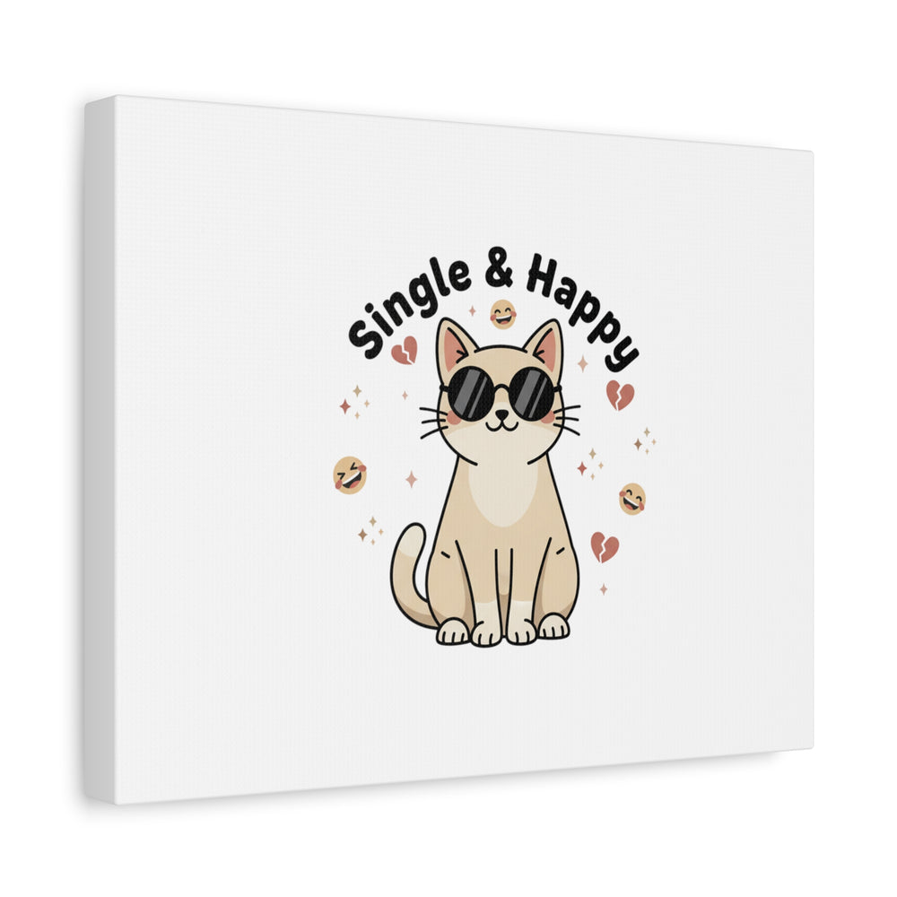 Single & Happy Cat Canvas | Anti Valentine, Sarcastic Valentine Wall Art