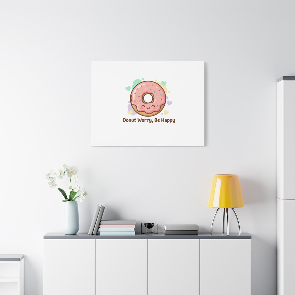 Donut Worry Be Happy Canvas, Matte Stretched Wall Art | Food Pun Decor