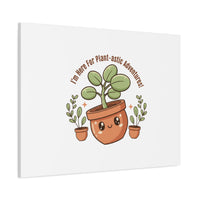 Plant-astic Pun Canvas | Stretched Matte Botanical Wall Art