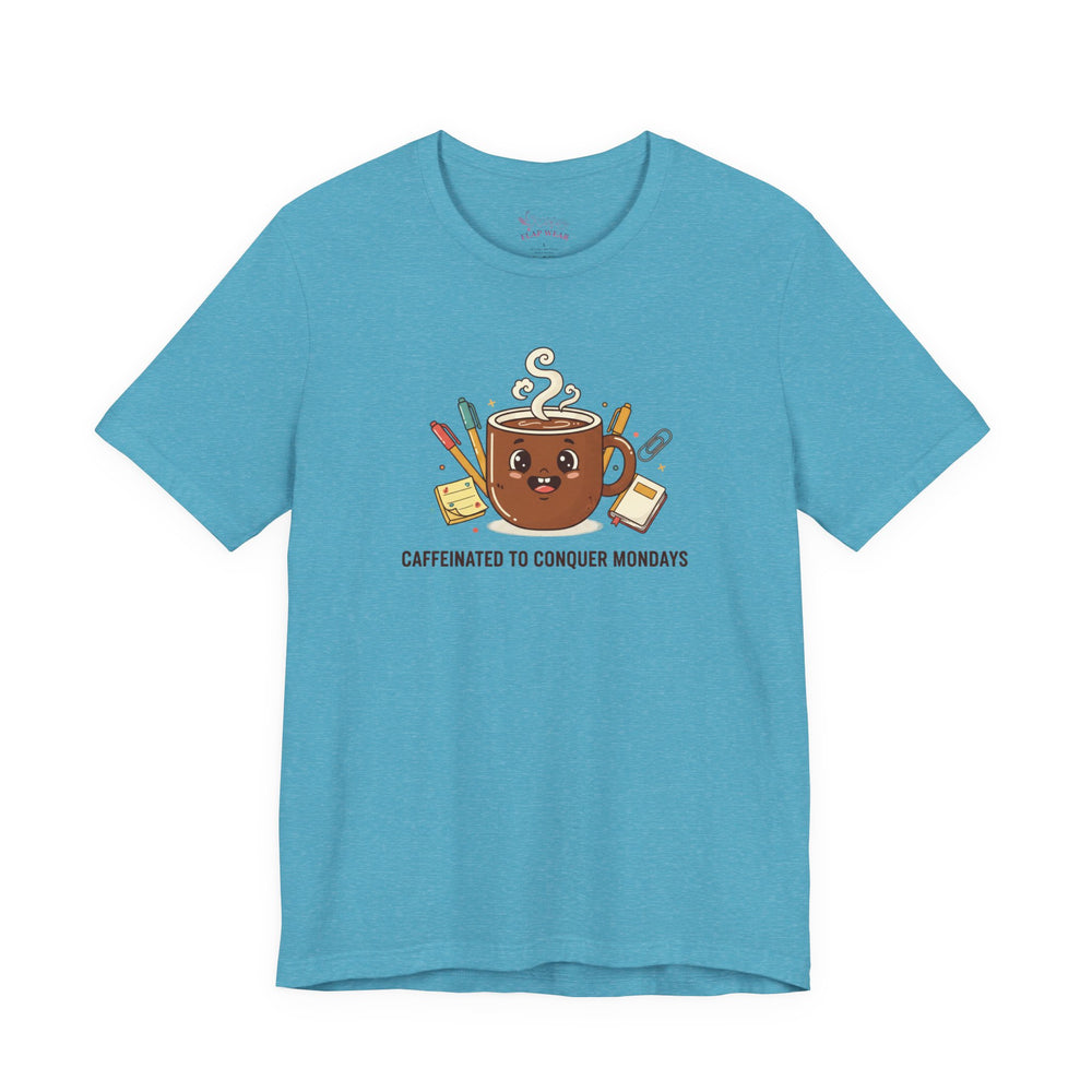 Bella+Canvas3001 | Caffeinated to Conquer Mondays | Cute Coffee Unisex Jersey Tee