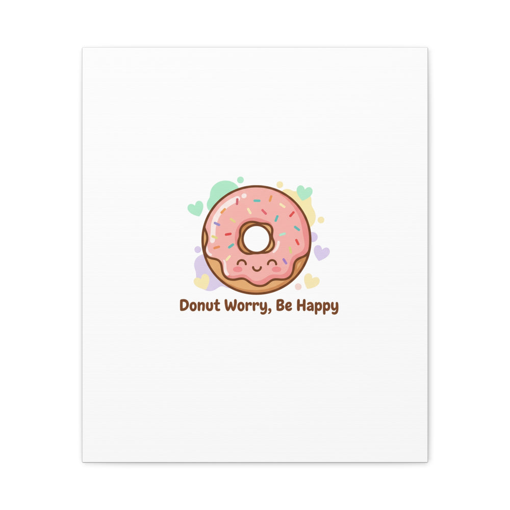 Donut Worry Be Happy Canvas, Matte Stretched Wall Art | Food Pun Decor