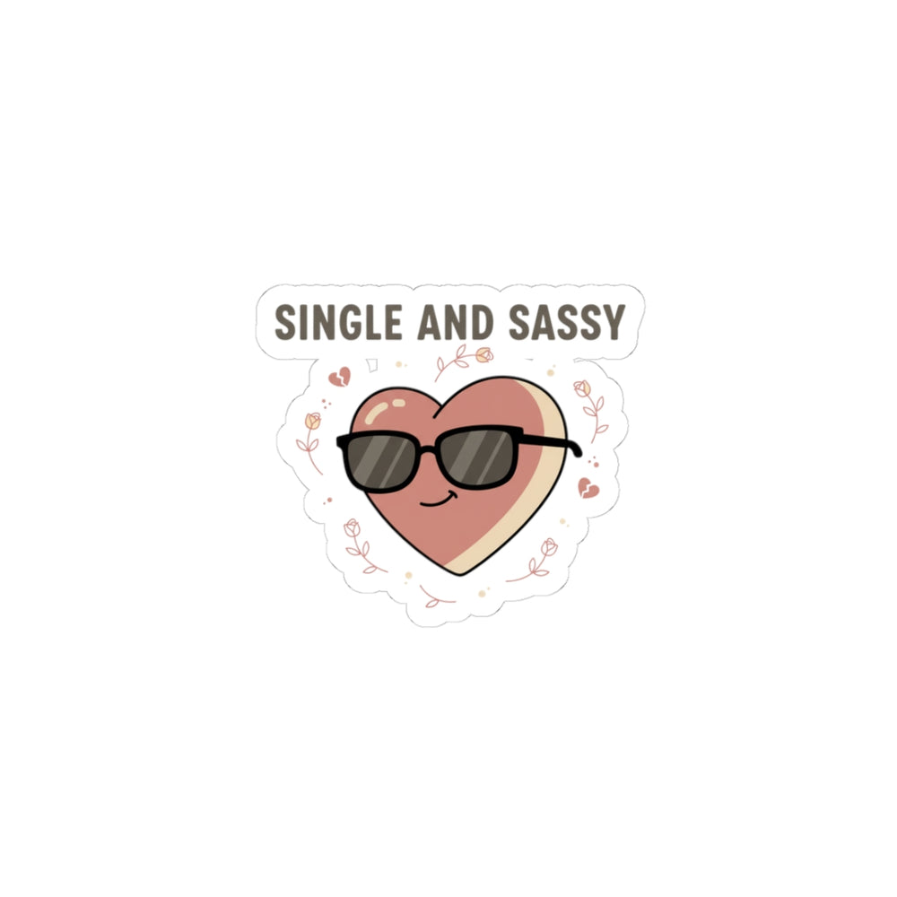 Single and Sassy Kiss-Cut Stickers | Anti-Valentine, Cute Cynic