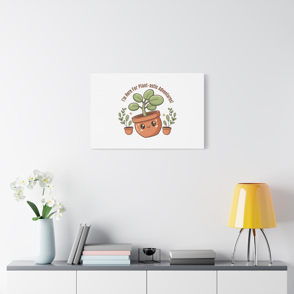 Plant-astic Pun Canvas | Stretched Matte Botanical Wall Art