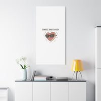 Single and Sassy Canvas | Anti Valentine Wall Art, Funny Valentine Poster