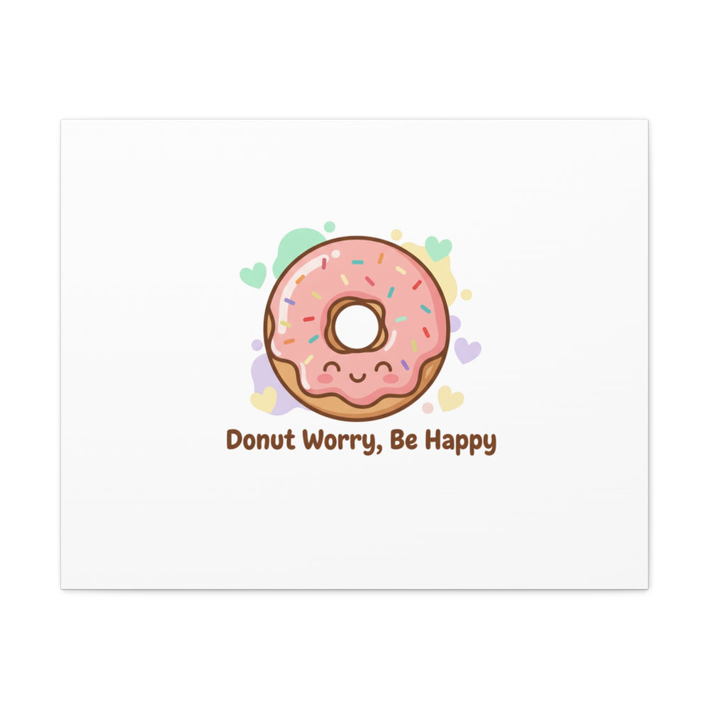 Donut Worry Be Happy Canvas, Matte Stretched Wall Art | Food Pun Decor