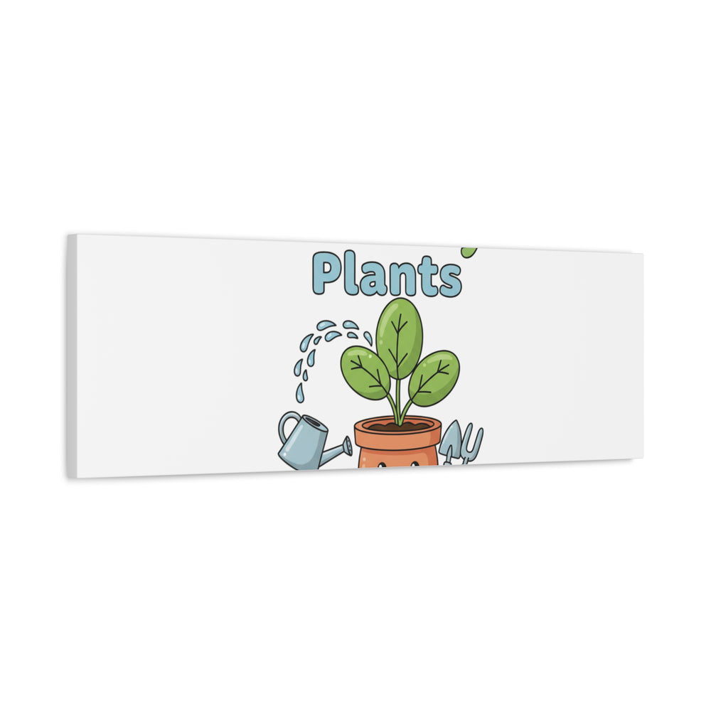 I Wet My Plants Canvas | Plant Parent Pun, Modern Botanical Wall Art