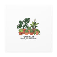Plant Lady Canvas | Matte Stretched Botanical Pun Wall Art