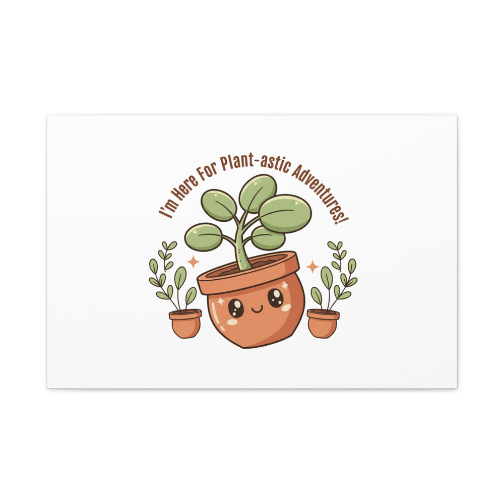 Plant-astic Pun Canvas | Stretched Matte Botanical Wall Art