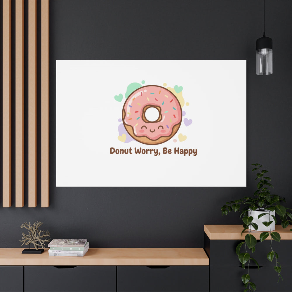 Donut Worry Be Happy Canvas, Matte Stretched Wall Art | Food Pun Decor