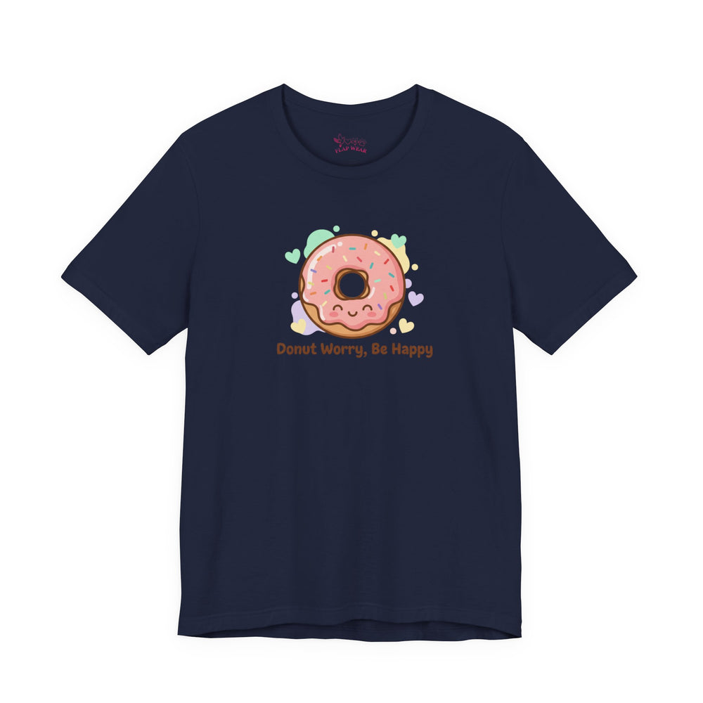 Bella+Canvas3001 | Donut Worry Be Happy Tee | Food Pun Shirt, Cute Snack Cartoon