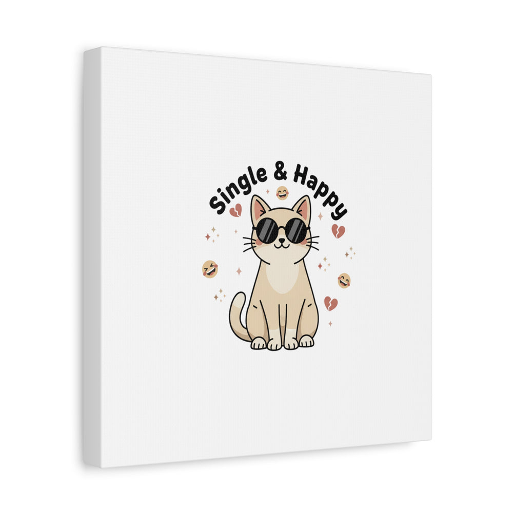 Single & Happy Cat Canvas | Anti Valentine, Sarcastic Valentine Wall Art