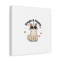 Single & Happy Cat Canvas | Anti Valentine, Sarcastic Valentine Wall Art