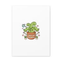 I Wet My Plants Canvas | Plant Parent Humor, Cute Succulent Art
