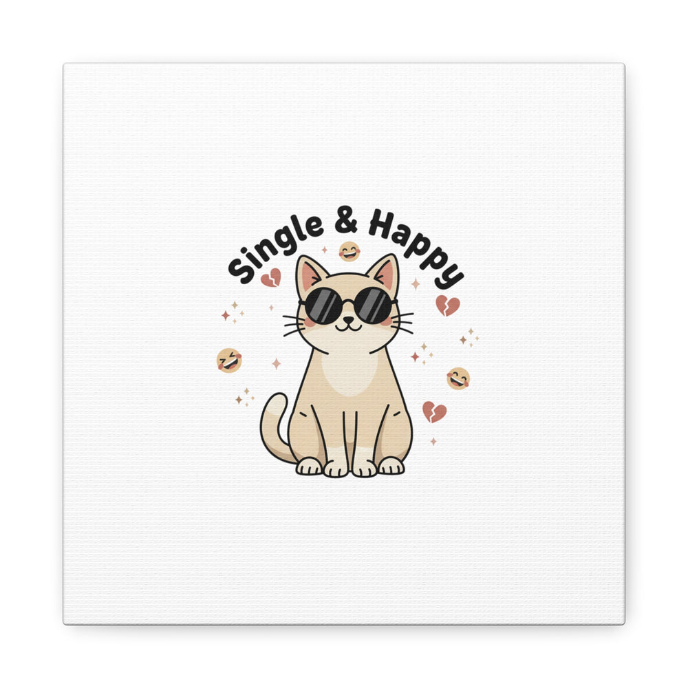 Single & Happy Cat Canvas | Anti Valentine, Sarcastic Valentine Wall Art