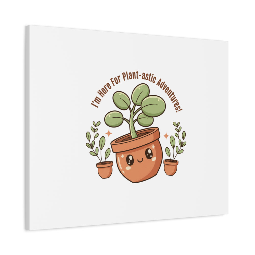 Plant-astic Pun Canvas | Stretched Matte Botanical Wall Art