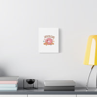 Donut Snacks Pun Canvas | Food & Snack Humor, Cozy Kawaii Art